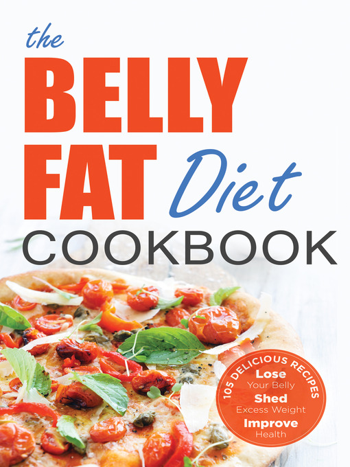 Title details for The Belly Fat Diet Cookbook by John Chatham - Available